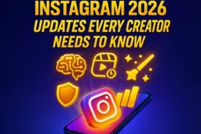 UPDATES ON INSTAGRAM THAT EVERY CREATOR SHOULD KNOW IN 2026