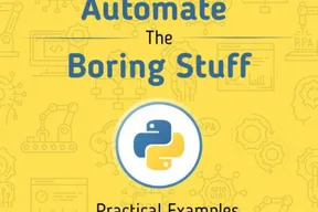 Automate the Boring Stuff with Python: Practical Examples
