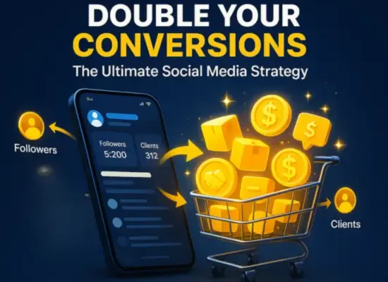 Double Your Conversions with This Ultimate Social Media Strategy: Turn Your Followers Into Clients