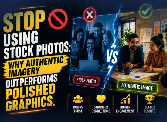 Stop Using Stock Photos: Why Authentic Imagery Outperforms Polished Graphics