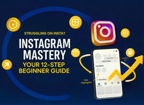INSTAGRAM MASTERY? 12 STEPS BEGINNER GUIDE