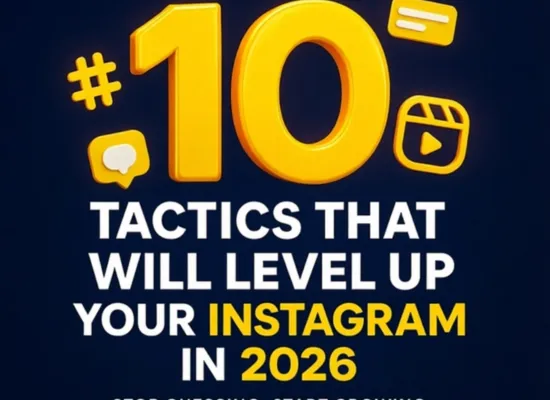 10 CONFIRMED INSTAGRAM CONTENT TACTICS THAT WILL DRIVE INTENSE PROGRESS IN 2026