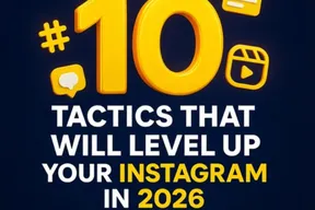 10 CONFIRMED INSTAGRAM CONTENT TACTICS THAT WILL DRIVE INTENSE PROGRESS IN 2026