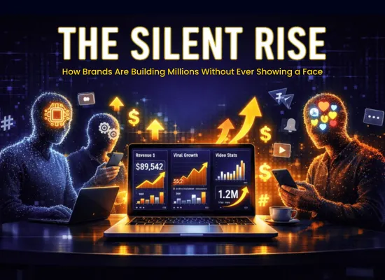 The Silent Rise – How Brands Are Building Millions Without Ever Showing a Face